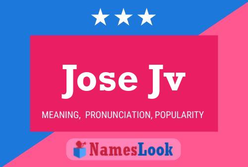 Jose Jv Name Poster