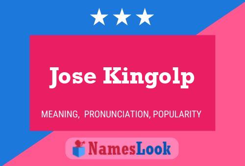 Jose Kingolp Name Poster