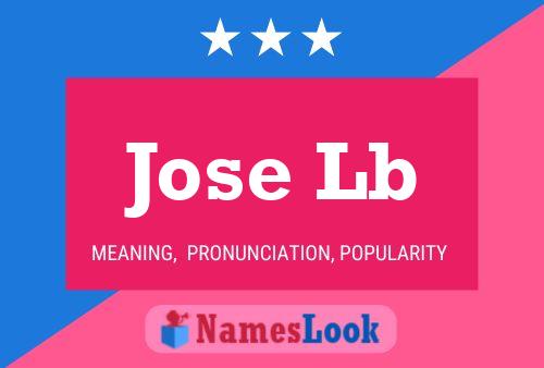 Jose Lb Name Poster