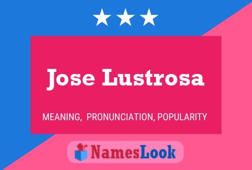 Jose Lustrosa Name Poster