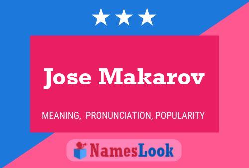 Jose Makarov Name Poster