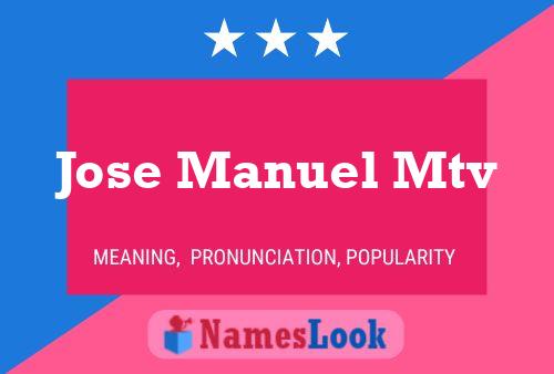 Jose Manuel Mtv Name Poster