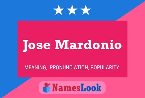 Jose Mardonio Name Poster