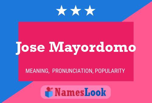 Jose Mayordomo Name Poster