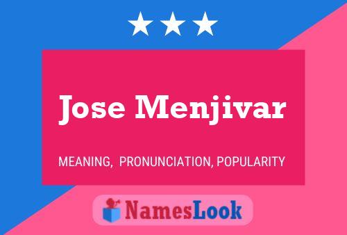 Jose Menjivar Name Poster