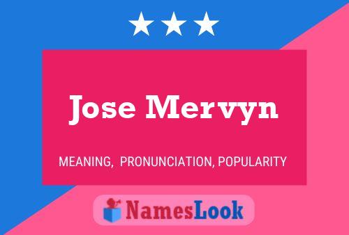 Jose Mervyn Name Poster