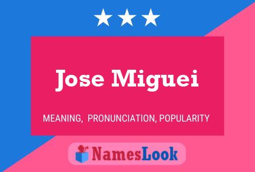 Jose Miguei Name Poster