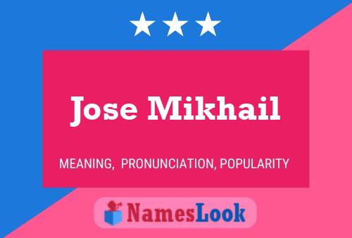 Jose Mikhail Name Poster