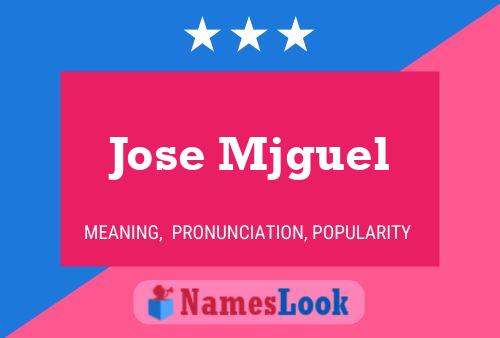 Jose Mjguel Name Poster