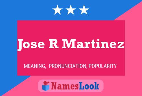 Jose R Martinez Name Poster