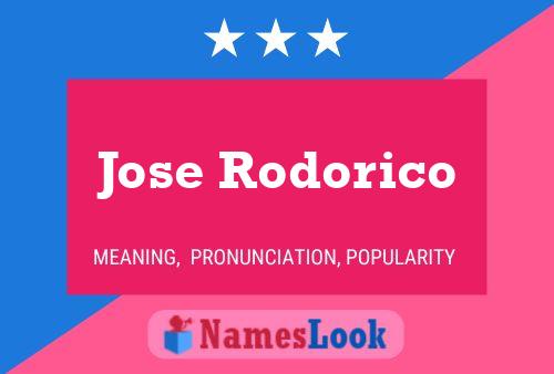 Jose Rodorico Name Poster