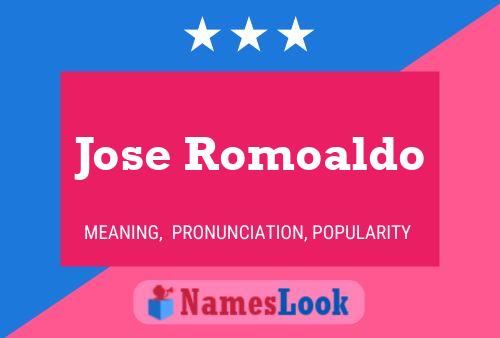 Jose Romoaldo Name Poster