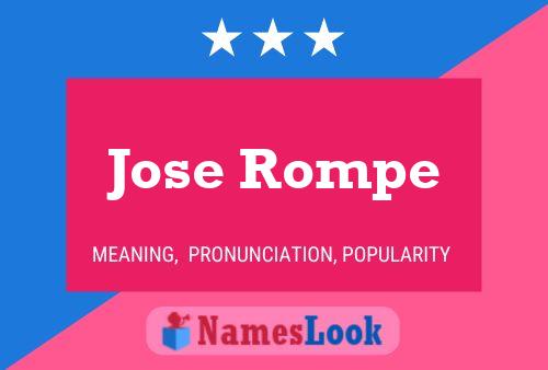 Jose Rompe Name Poster