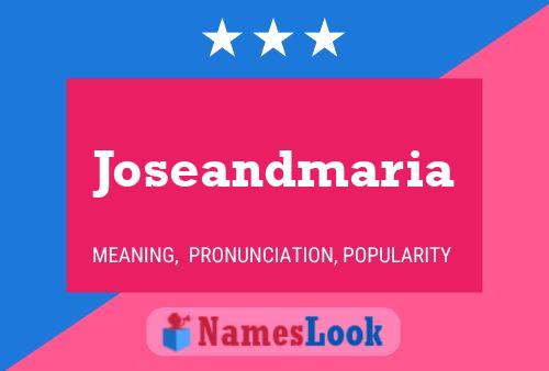 Joseandmaria Name Poster