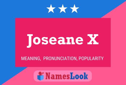 Joseane X Name Poster