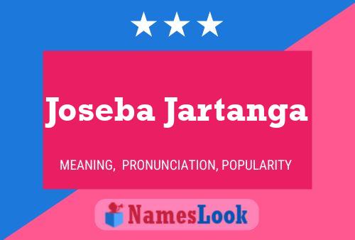 Joseba Jartanga Name Poster