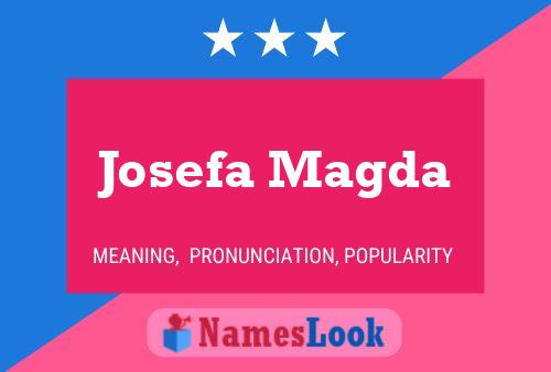 Josefa Magda Name Poster