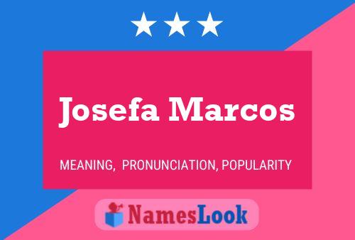 Josefa Marcos Name Poster