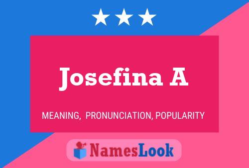 Josefina A Name Poster