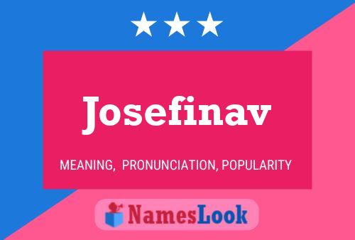 Josefinav Name Poster