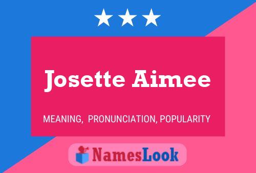 Josette Aimee Name Poster