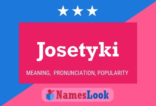 Josetyki Name Poster