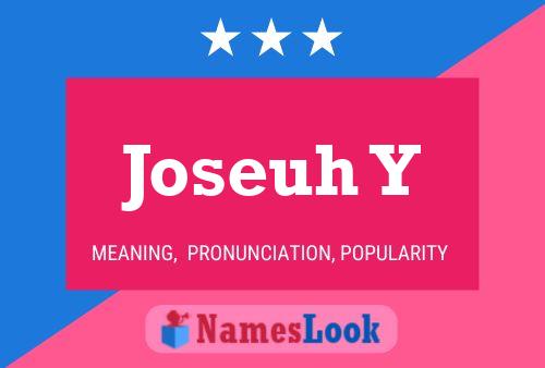 Joseuh Y Name Poster