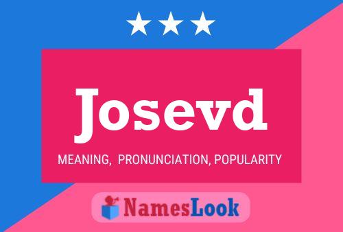 Josevd Name Poster