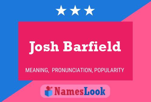 Josh Barfield Name Poster