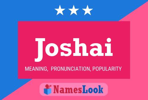 Joshai Name Poster