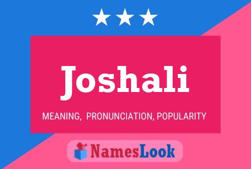 Joshali Name Poster