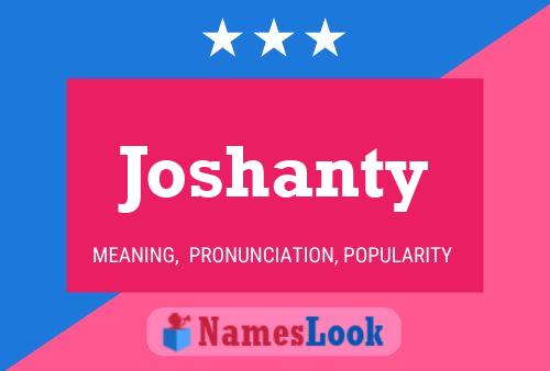 Joshanty Name Poster