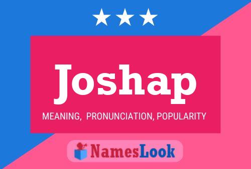 Joshap Name Poster