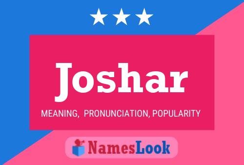 Joshar Name Poster