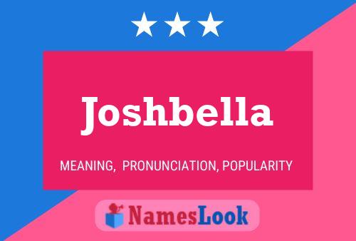 Joshbella Name Poster