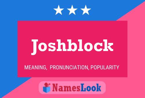 Joshblock Name Poster