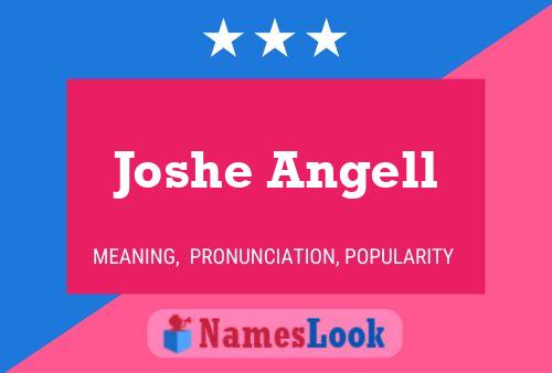 Joshe Angell Name Poster