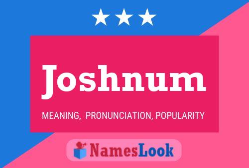 Joshnum Name Poster