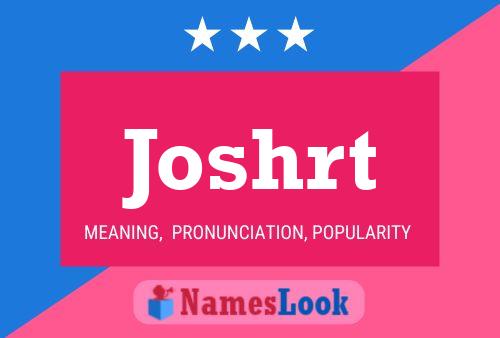 Joshrt Name Poster