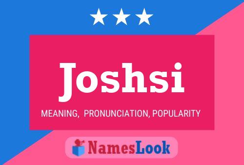 Joshsi Name Poster