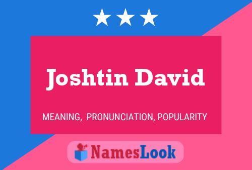 Joshtin David Name Poster