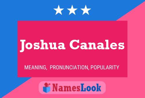 Joshua Canales Name Poster