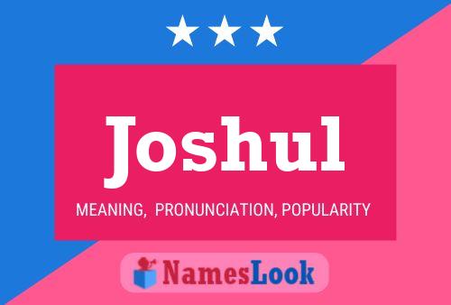 Joshul Name Poster