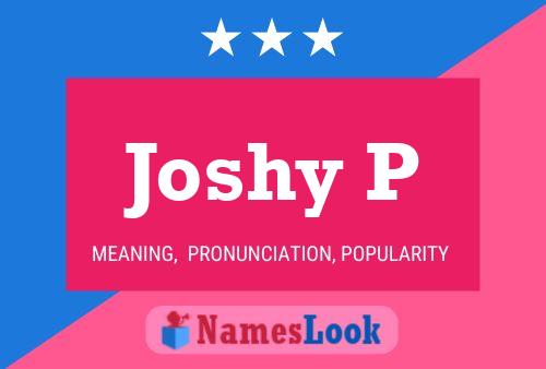 Joshy P Name Poster