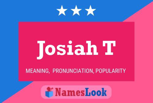 Josiah T Name Poster