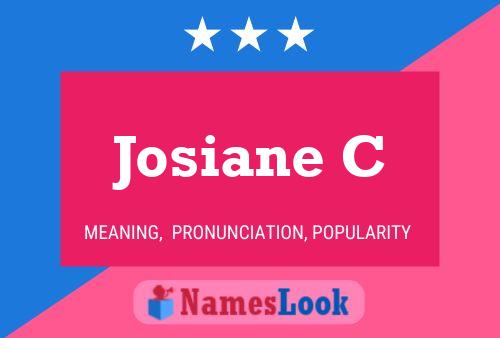 Josiane C Name Poster