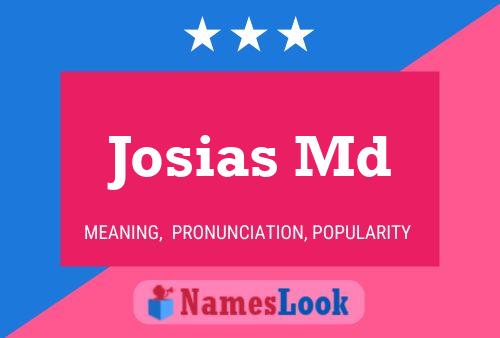 Josias Md Name Poster