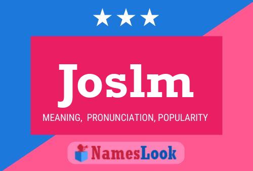 Joslm Name Poster