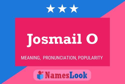 Josmail O Name Poster