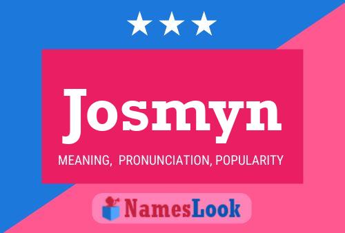 Josmyn Name Poster